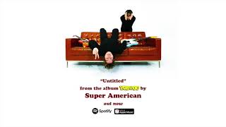 Watch Super American Untitled video
