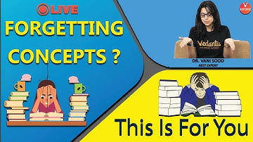 Are You Forgetting Concepts in NEET 2020?? | NEET Biology | Dr. Vani Sood | Vedantu Biotonic