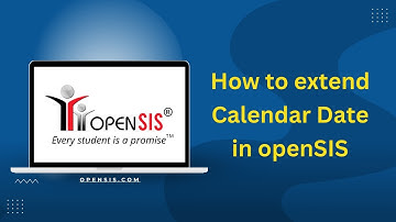 How to Extend Calendar Dates in openSIS | Guide for Beginners | #Student Management Software SaaS