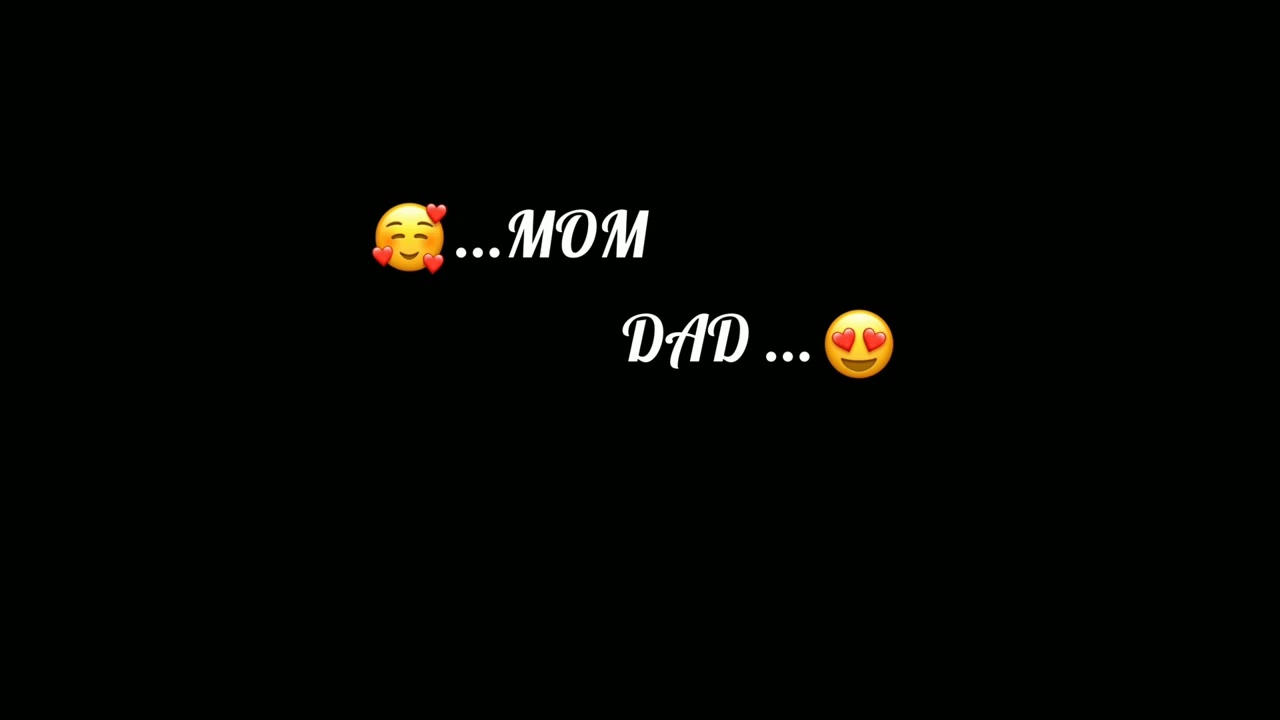 mom dad status __ black screen status __ mom dad WhatsApp status mom
