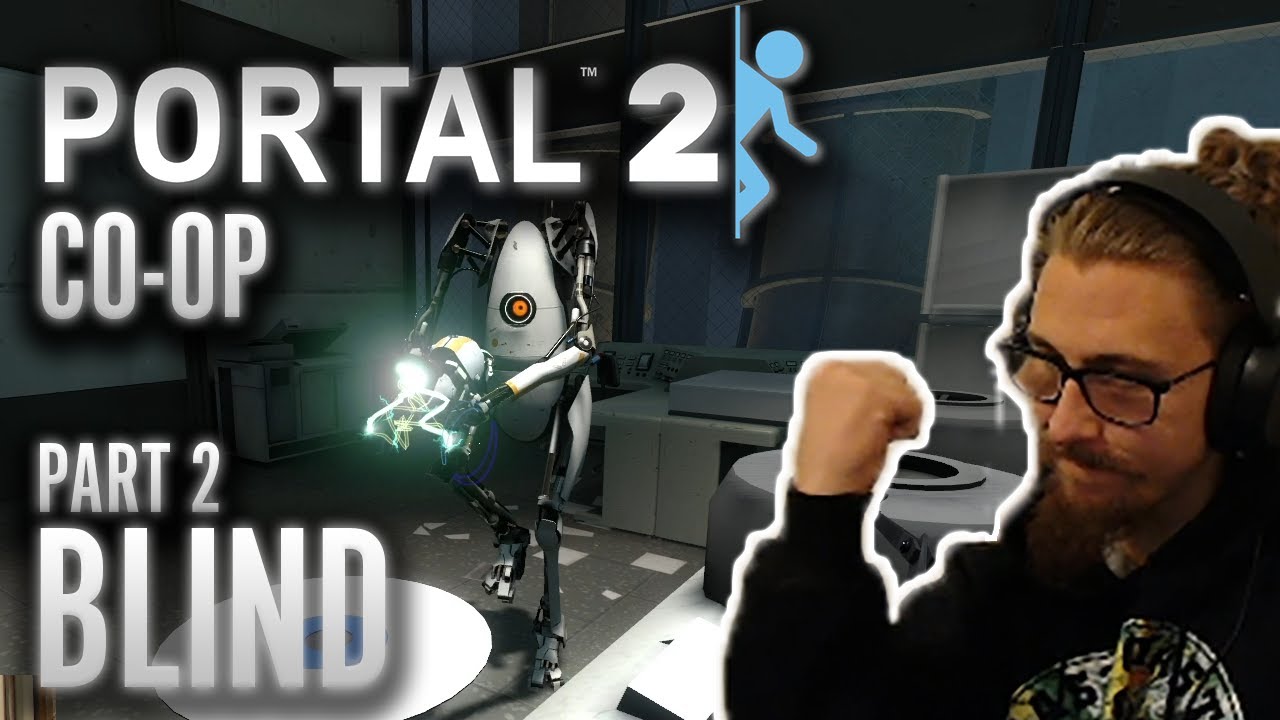 THE GREATEST DUO! | Portal 2 Co-Op [Blind] - Part 2 - YouTube