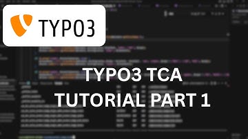 TYPO3 TCA Tutorial Part 1 (You won’t need to watch another video after this)