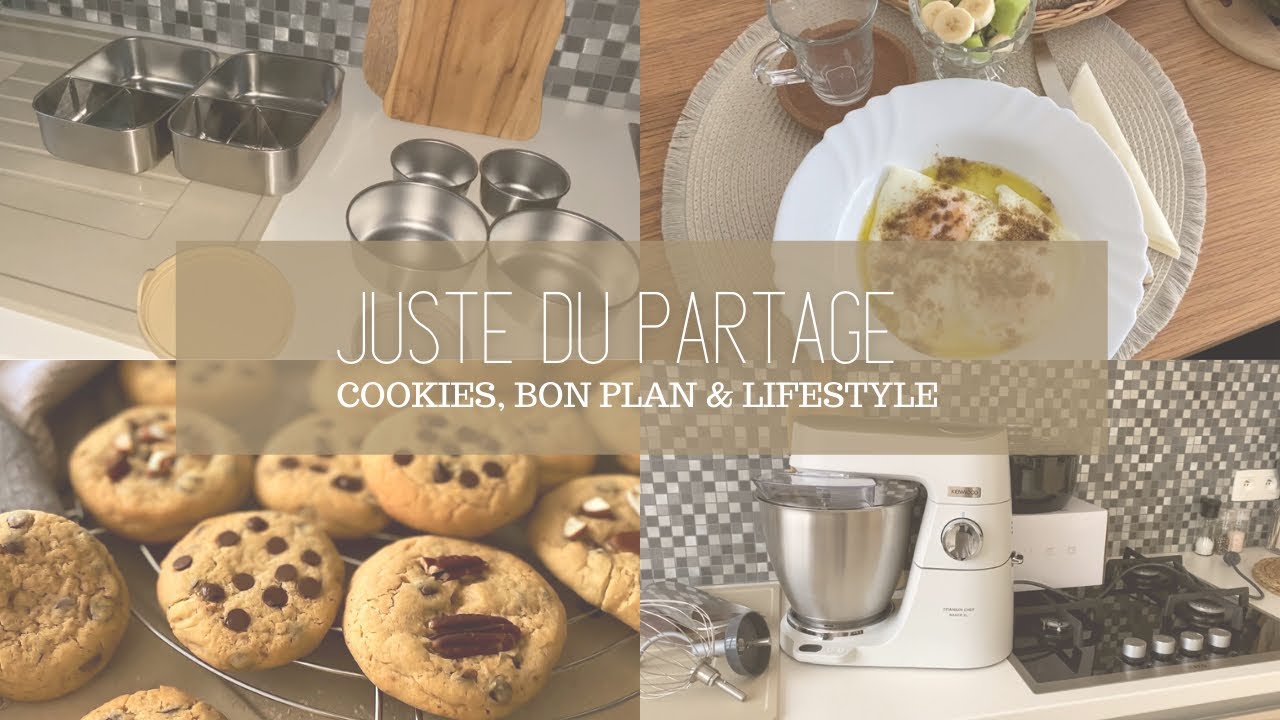❥ JUSTE DU PARTAGE ╳ COOKIES, BON PLAN KENWOOD & SMEG , IDÉE LUNCH BOX + LIFESTYLE│VLOG
