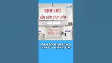Vụ 6 người ngộ độc rượu trái cây: 1 người tử vong