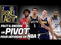 E253  faut il encore un pivot pour dfendre en nba  podcast nba