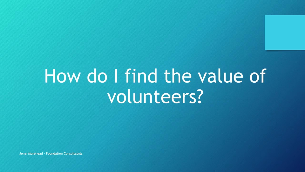 How Much Are Volunteers Worth YouTube