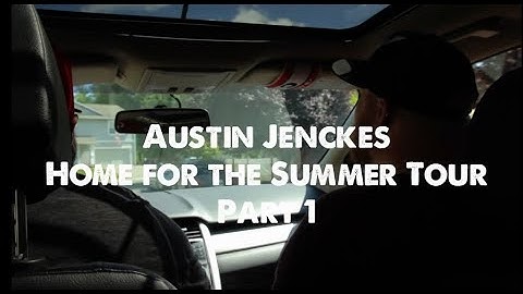 Austin Jenckes - Home For The Summer Tour (Part 1)