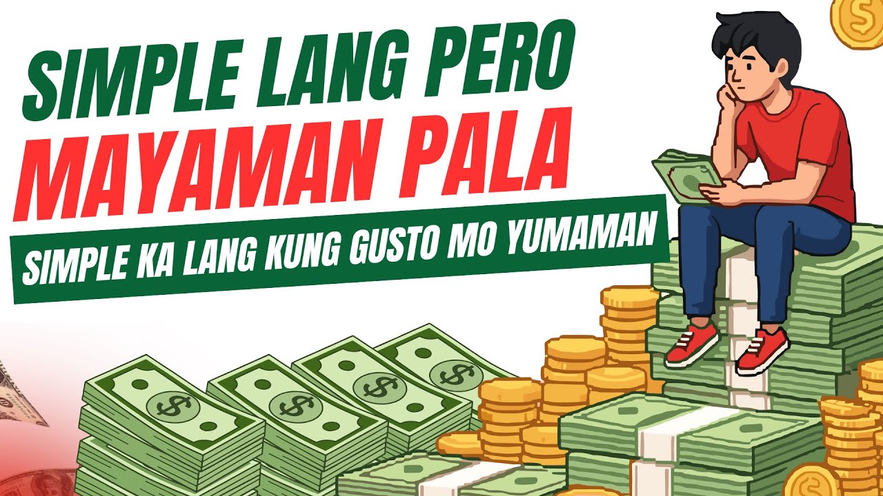 8 DAHILAN BAKIT MAHALAGA NA SIMPLE KA LANG KUNG GUSTO MO YUMAMAN