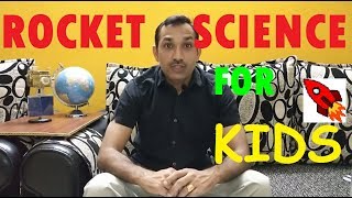 Rocket Science for Kids Part 1