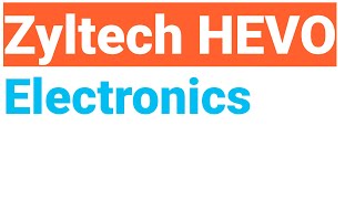 Zyltech HEVO 2.0 - Electronics: Part 6