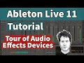 Ableton Live 11 Tutorial - Audio Effects Overview
