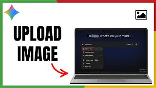 Upload Your First Image in Gemini Today - 2026 Update
