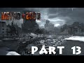Metro 2033 Redux Part 13: Ch. 4 War - OUTPOST