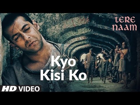#video Kyo Kisi Ko (Video Song)| Tere Naam | #Salmankhan , #Bhumika Chawla Narayan Himesh Reshammiya