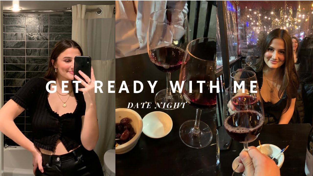 GET READY WITH ME: date night + mini vlog