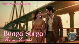 Bunga Surga  Rhoma Irama  Bollywood Cover