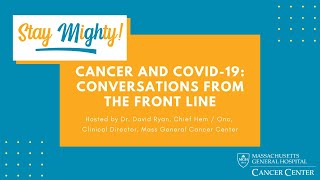 Cancer and COVID-19: Dr. David Ryan Talks with Dr. Keith Flaherty