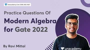 Practice Questions of Modern Algebra for GATE 2022| CSIR 2021| Mathematical | Ravi Mittal
