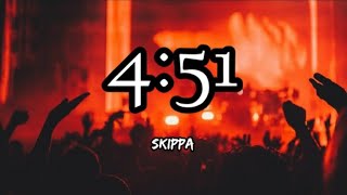 Skippa - 4:51 (Lyrics)