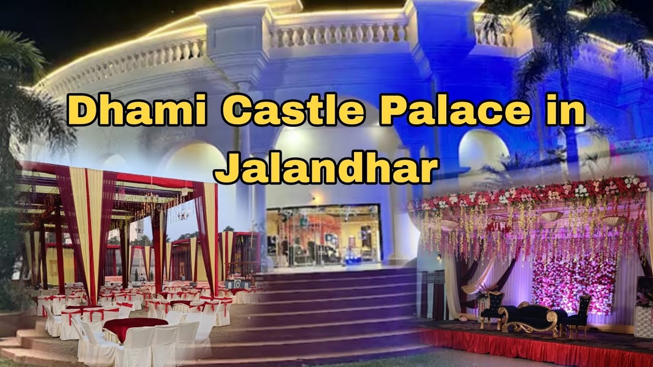 Dhami Castle Jalandhar-Palace Bazzar। Punjub Jalandhar mostpopular wedding palace।।Susmita creative।