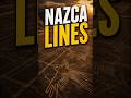 Nazca Lines: The Giant Mystery Only Visible From the Sky #NazcaLines #Mystery #AncientHistory