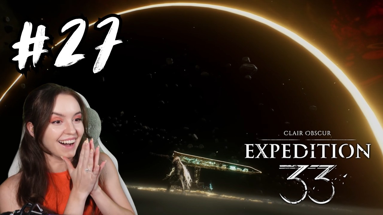 Who THE HELL is this!?!! | Expedition 33 | First time playing | Elmza | Part 27