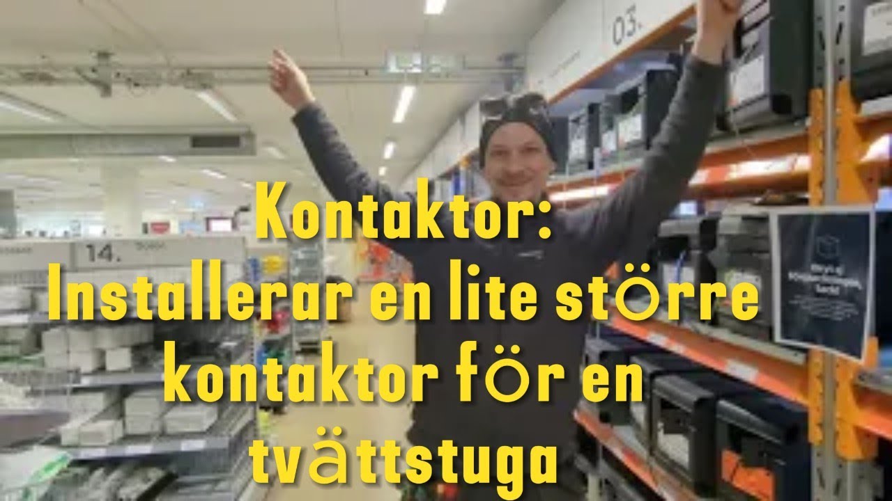 Dagens jobb - Kontaktor - Installerar en lite större kontaktor för en tvättstuga