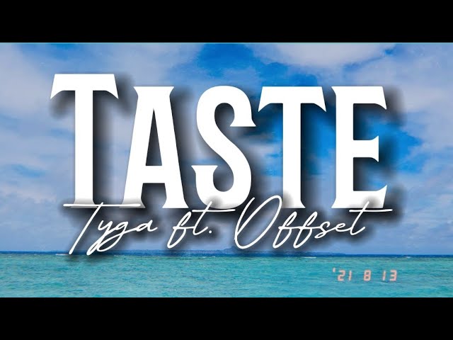 Tyga - Taste ft. Offset (Lyrics) class=