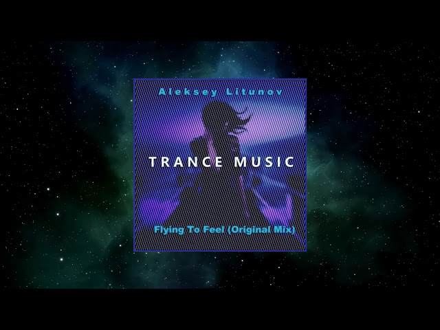 Aleksey Litunov - Flying To Feel (Original Mix) [TEMPORARY FRACTALS RECORDINGS]