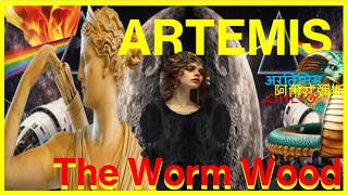 ARTEMIS & WORMWOOD | The Toxic Brew of Calamity, Brimstone, Bitterness & Bane