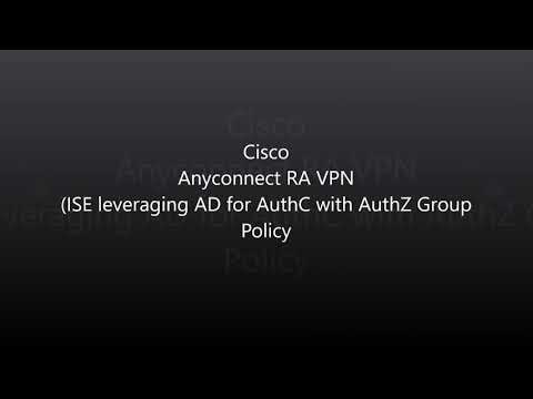 Cisco Anyconnect: ISE with AD Authentication and Authorization Pushing Group Policy