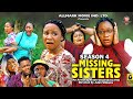 MISSING SISTERS (SEASON 4){TRENDING NEW NIGERIA  MOVIE}-2023 LATEST NIGERIAN NOLLYWOOD MOVIE