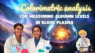 Colorimetric Analysis for Measuring Albumin Levels in Blood Plasma, with 207a group