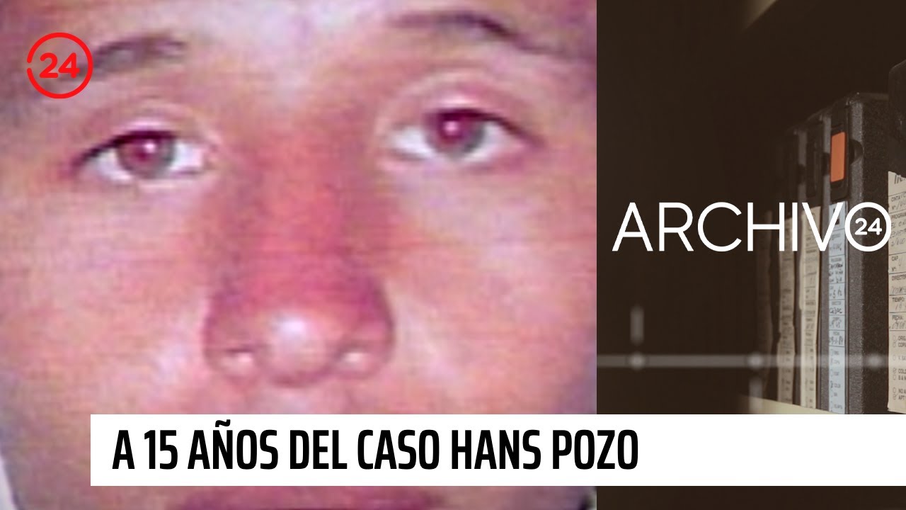 Archivo 24: A 15 años del caso Hans Pozo, uno de los crímenes más crueles en la historia chilena