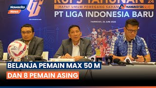 Liga 1 Musim 2024, LIB 'Cetus' Regulasi Baru Bagi Pemain Dan Klub