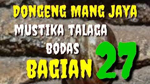 Dongeng Sunda Mang Jaya Mustika Talaga Bodas Bagian 27 #dongengsunda @AZchannel03 