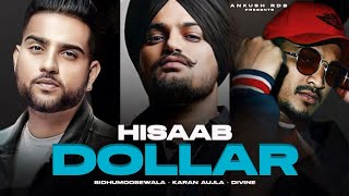 Sidhumoosewala x Karan Aujla x Divine - (Hisaab x Dollar) | Ankush Rdb 2024