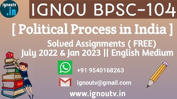IGNOU BPSC-104 Solved Assignment July 2022 & Jan 2023 [FREE] || IGNOU BAPSH || IGNOU TV || IGNOU ||
