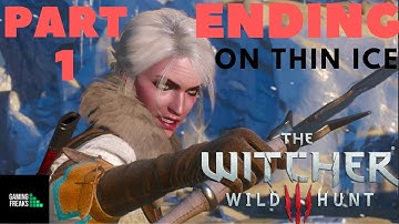 The Witcher 3: Wild Hunt Ending On Thin Ice Part 1 Gameplay [4K 60 FPS PC]