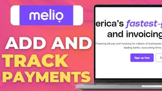 How To Add And Track Customer Payments In Melio
