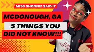 5 Things You Did NOT Know About McDonough, GA