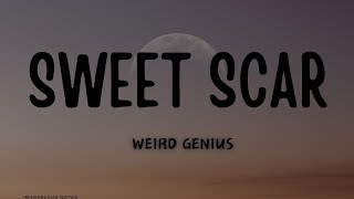 Weird Genius - Sweet Scar ft. Prince Husein (Lyrics)