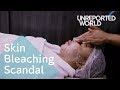 Skin bleaching scandal in South Africa | Unreported World