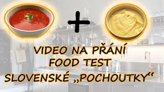 Food test | Video na přání | Rajská omáčka a bramborová kaše jako pochoutka ze Slovenska?