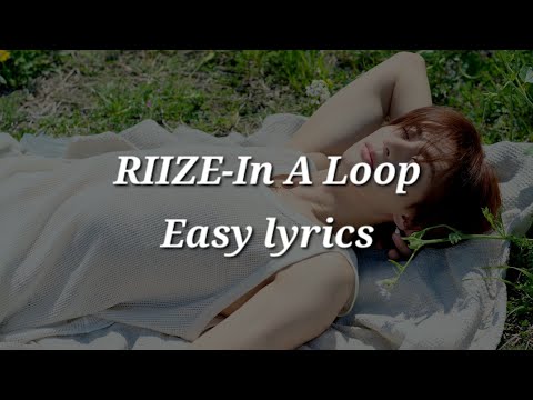 RIIZE-In A Loop Easy lyrics