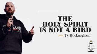The Holy Spirit Is Not A Bird | Pastor Ty Buckingham | Awaken Church | Holy Spirit Sunday