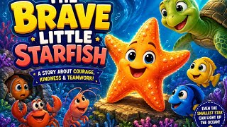 The Brave little starfish ⭐| For kids | Motivational story |@FluentStoryHub-b5z 
