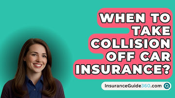 When To Take Collision Off Car Insurance? -  InsuranceGuide360.com