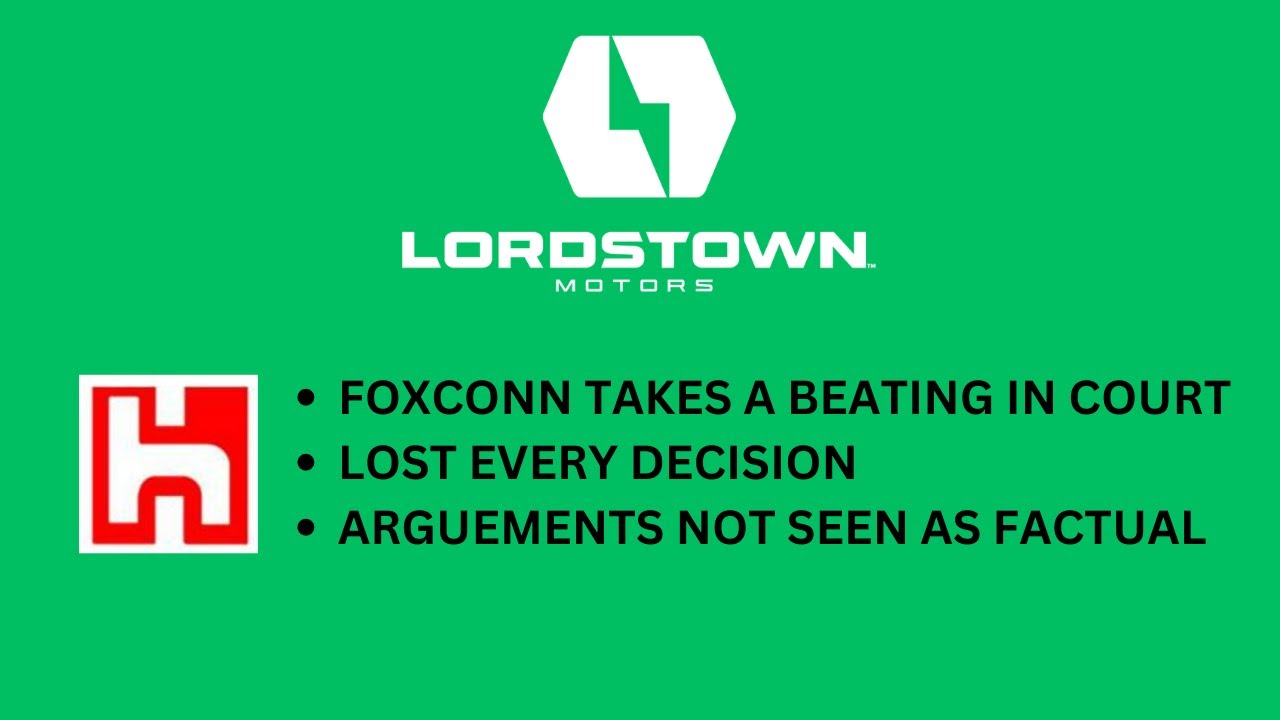 FOXCONN TAKES BEATDOWN IN COURT | News & SEC - Lordstown Motors Chapter 11 Bankruptcy $RIDE 