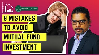Don't Lose Money! 8 Common Mistakes in Mutual Fund Investing